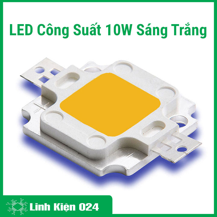 LED Công Suất 10W Sáng Trắng