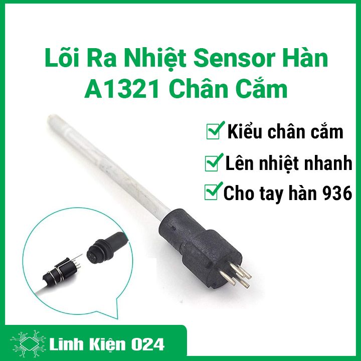 Lõi Ra Nhiệt Sensor Hàn A1321 Chân Cắm Cho Tay Hàn Hakko 936
