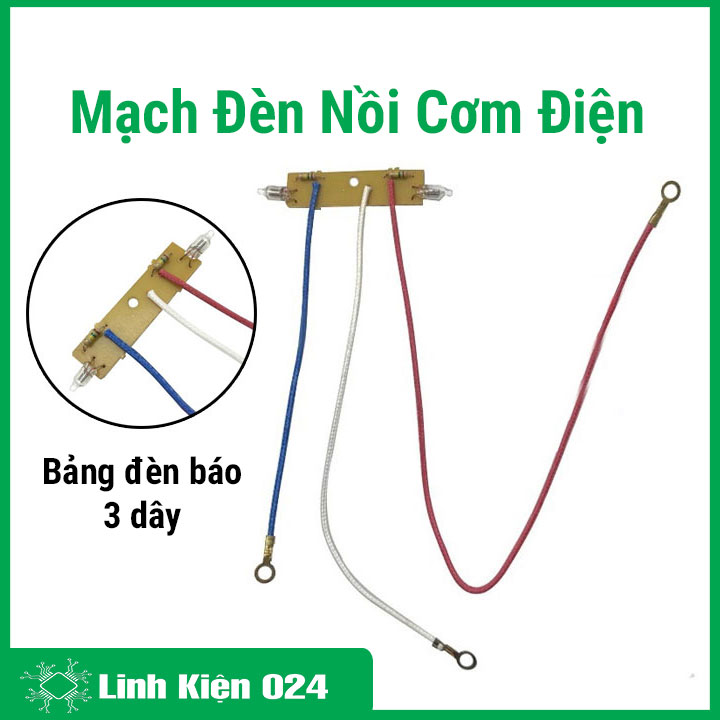 Mạch Đèn Báo 3 Dây Nồi Cơm Điện