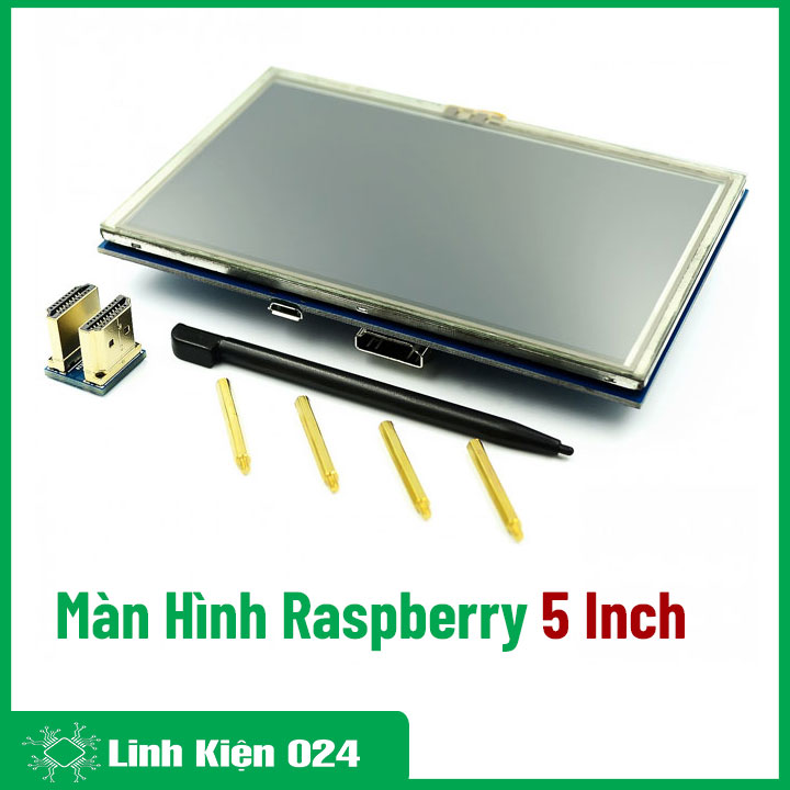 Màn Hình Raspberry 5 Inch 800x480 Cảm Ứng Điện Dung Tặng Bút Cảm Ứng (BH 06 Tháng)
