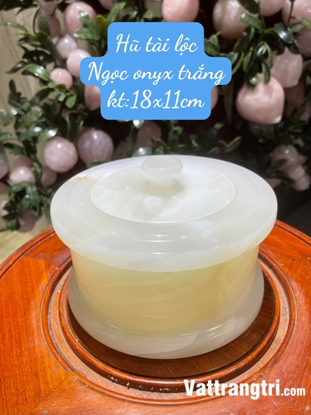 Hũ tài lộc Ngọc onyx trắng 18cm