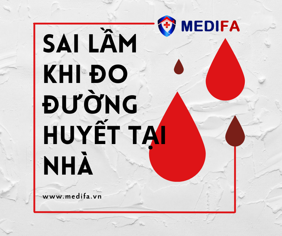 Sai Lầm Khi Đo Đường Huyết Tại Nhà