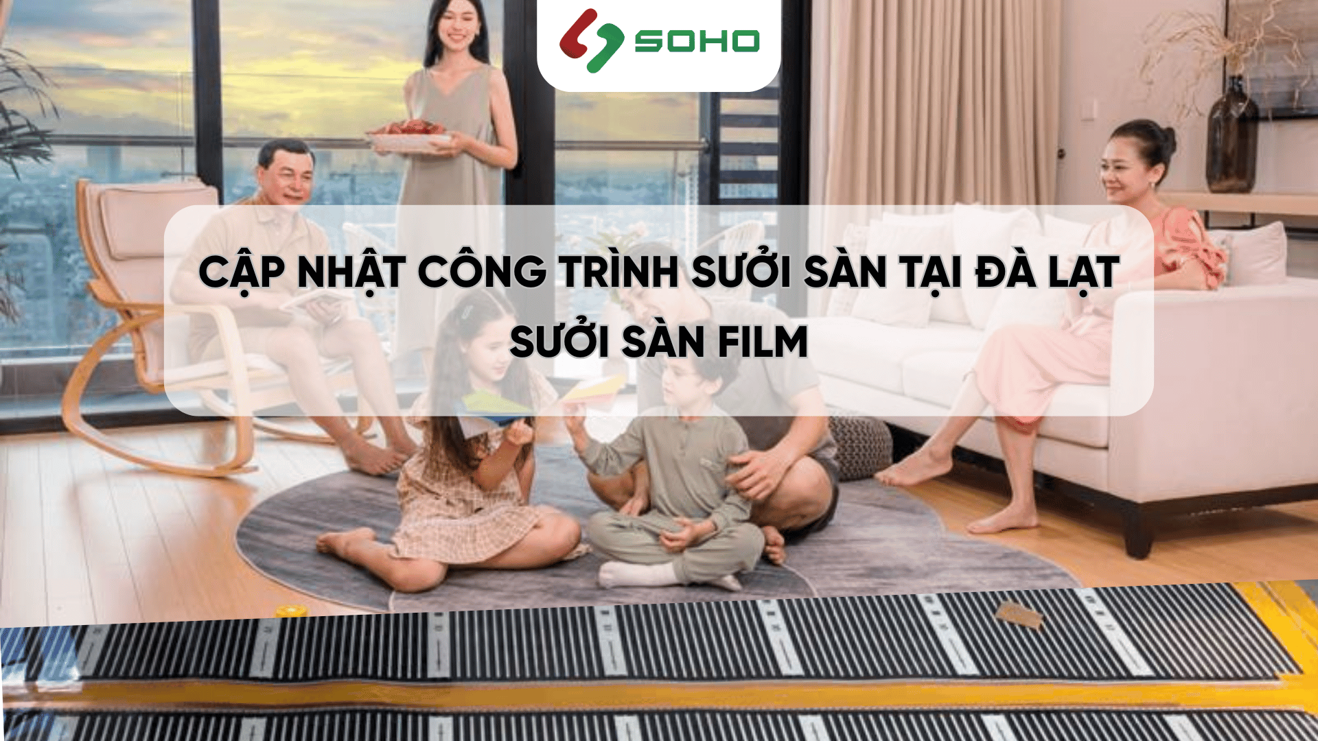 SƯỞI SÀN FILM VÀ CẬP NHẬT HOÀN THIỆN CÔNG TRÌNH TẠI ĐÀ LẠT