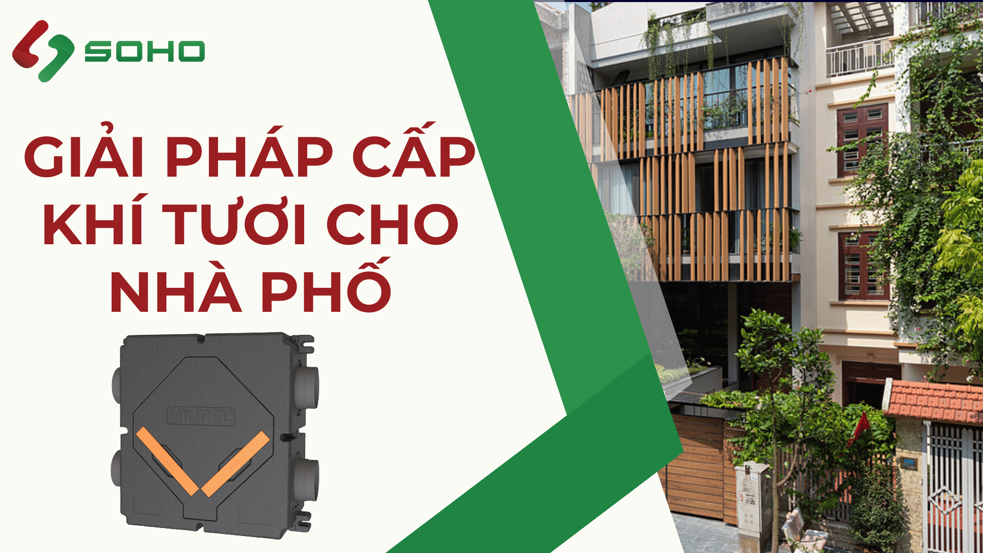 GIẢI PHÁP CẤP KHÍ TƯƠI CHO CĂN HỘ - TĂNG CHẤT LƯỢNG SỐNG