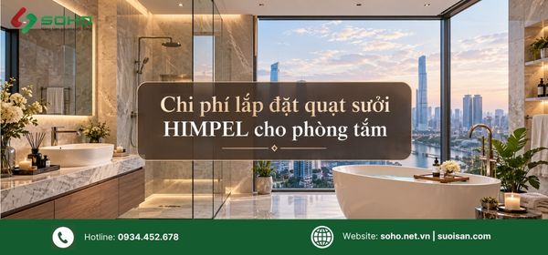 Chi phí lắp đặt quạt sưởi HIMPEL cho phòng tắm