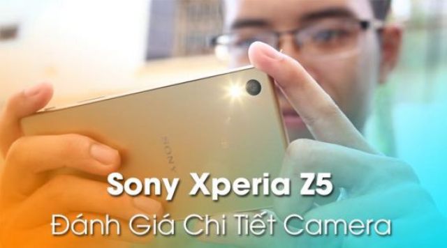 Đánh Giá Chi Tiết Camera Và Chất Lượng Ảnh Chụp Trên Sony Xperia Z5 - Di  Động Thông Minh