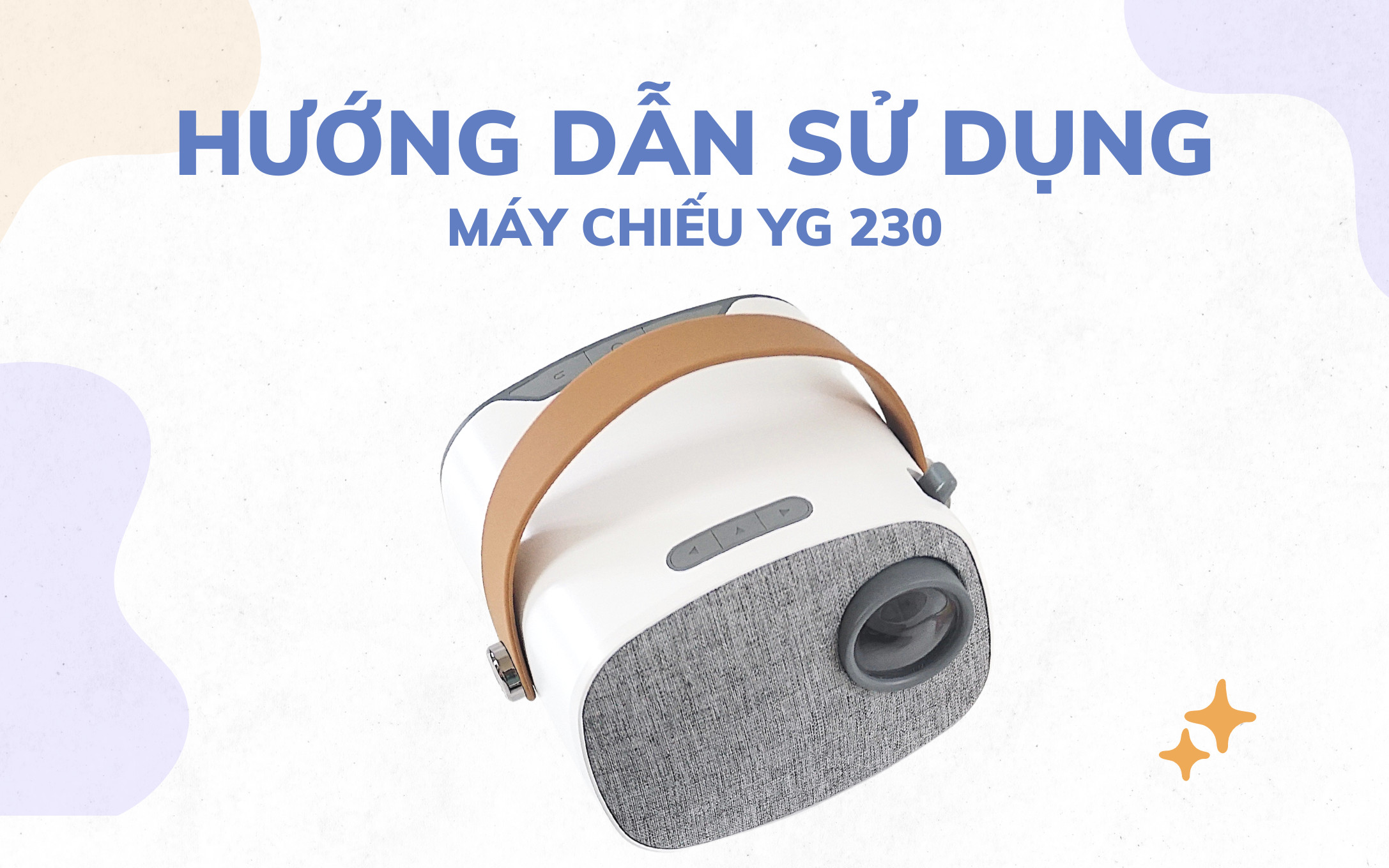 Hướng dẫn sử dụng Máy chiếu YG230