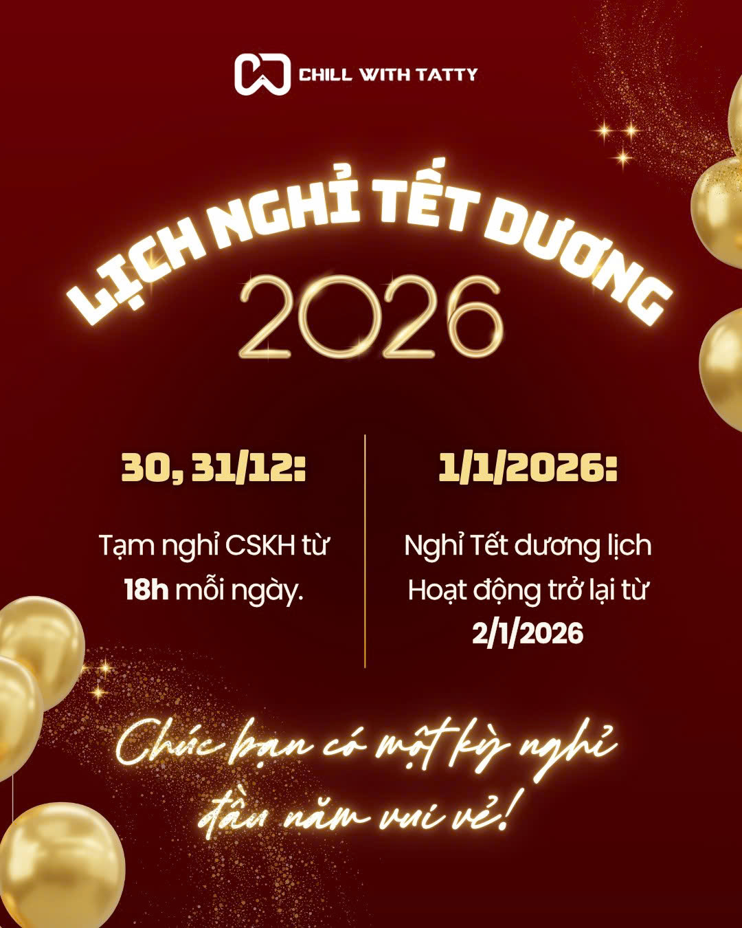Chillwthtatty thông báo lịch nghỉ Tết Dương Lịch 2026