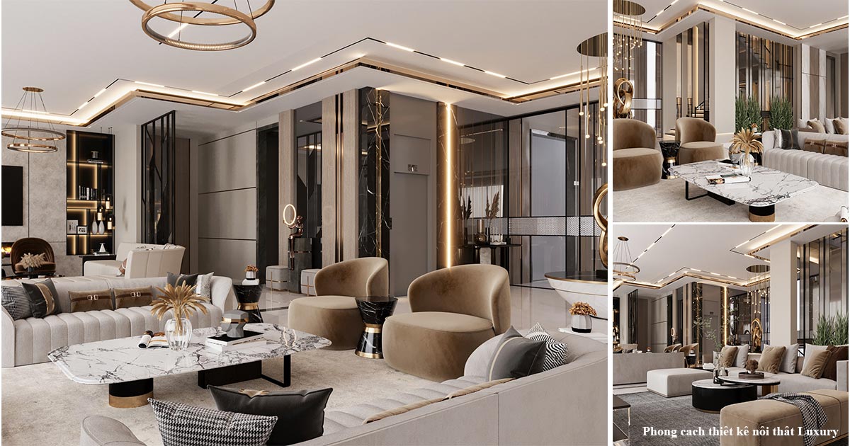 PHONG CÁCH THIẾT KẾ NỘI THẤT LUXURY