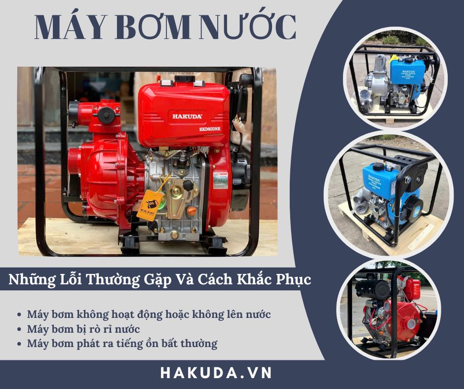 Những Lỗi Thường Gặp Khi Sử Dụng Máy Bơm Nước Và Cách Khắc Phục