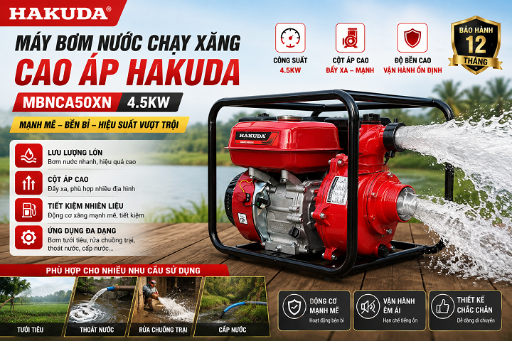 Máy Bơm Nước Chạy Xăng Cao Áp Hakuda 4.5KW MBNCA50XN: Giải Pháp Tưới Tiêu- Bơm Cao Áp Vượt Trội