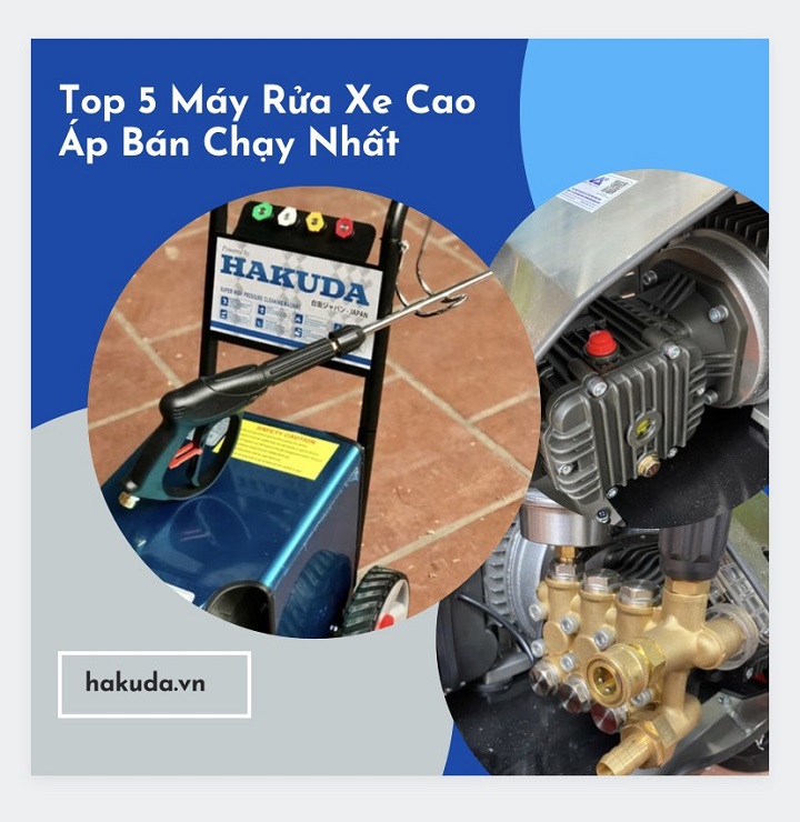 Top 5 Máy Rửa Xe Cao Áp Chất Lượng Nhất Thị Trường, Mua Máy Rửa Xe Mở Tiệm Điện 220V/1Pha
