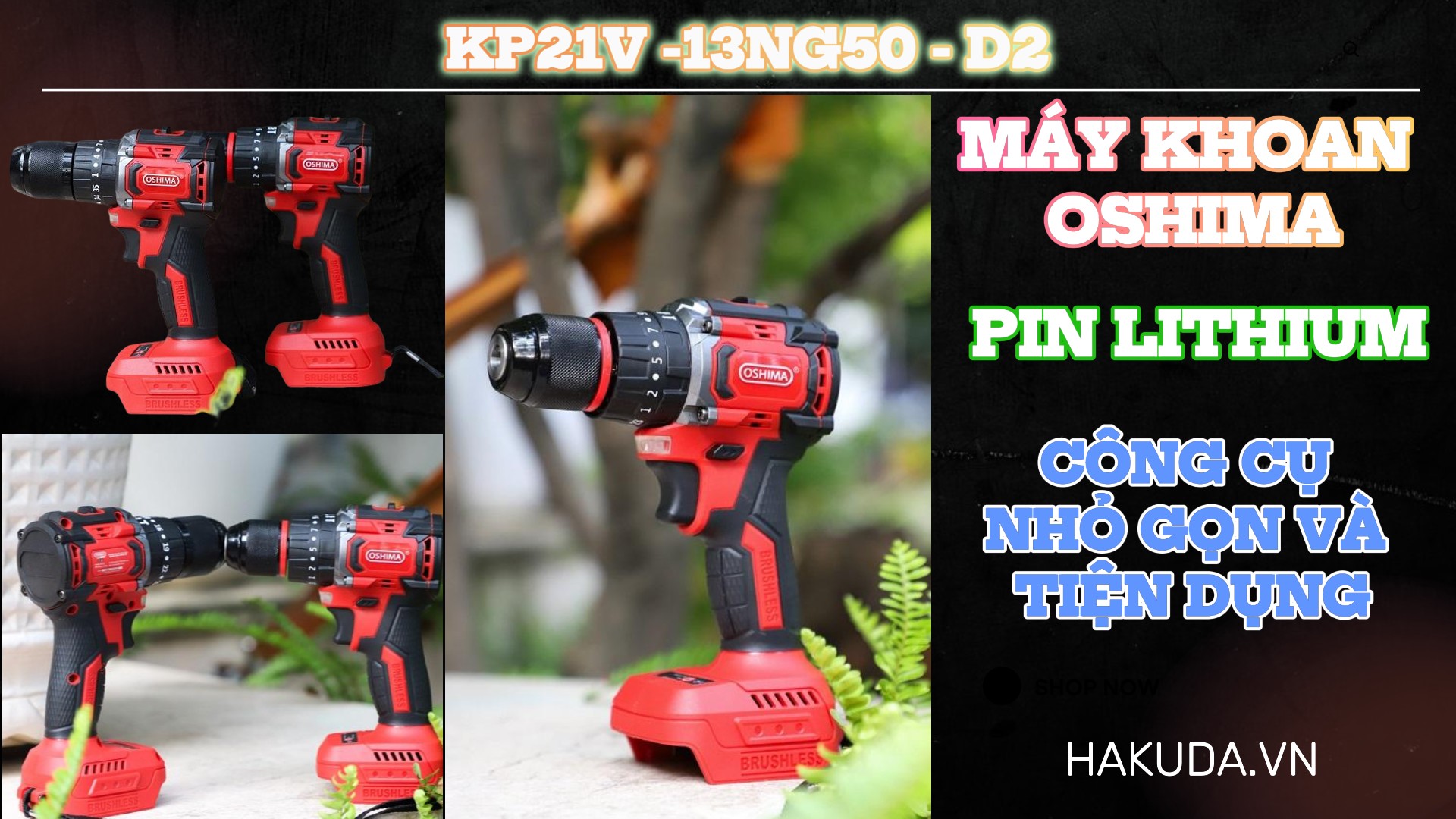 Máy Khoan Oshima Pin Lithium KP21V-13NG50-D2- Công Cụ Nhỏ Gọn Và Tiện Dụng