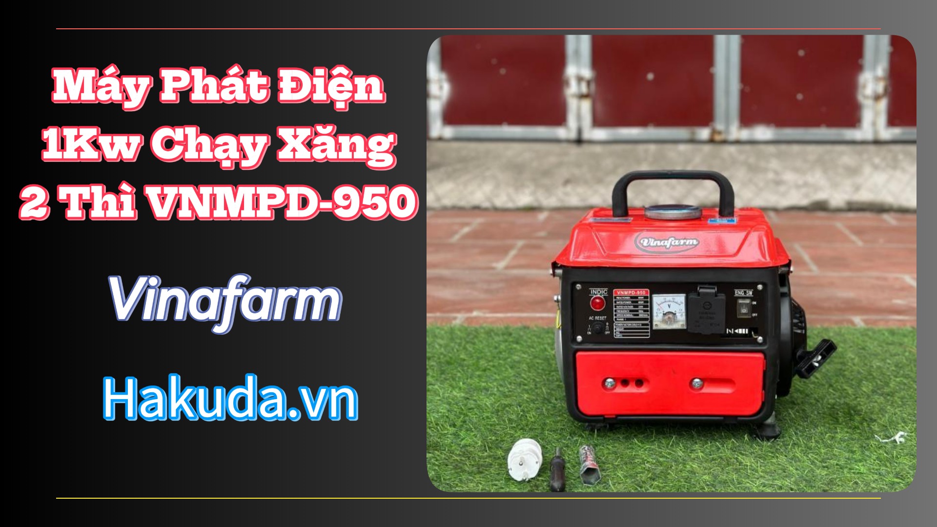 Ứng Dụng Máy Phát Điện 1Kw Chạy Xăng 2 Thì Vinafarm VNMPD-950