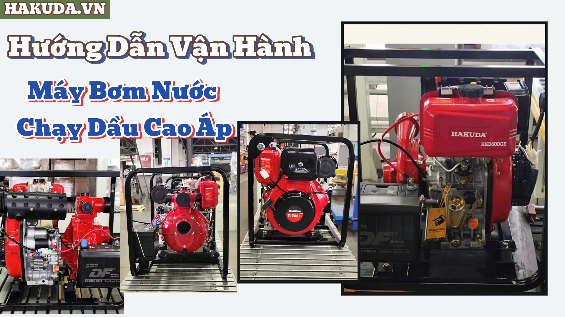 Hướng Dẫn Vận Hành Máy Bơm Nước Chạy Dầu Cao Áp