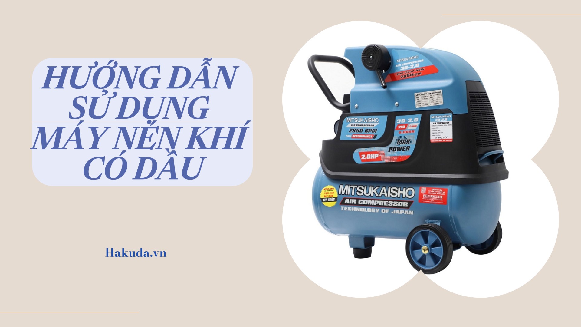 Hướng Dẫn Sử Dụng Máy Nén Khí Có Dầu