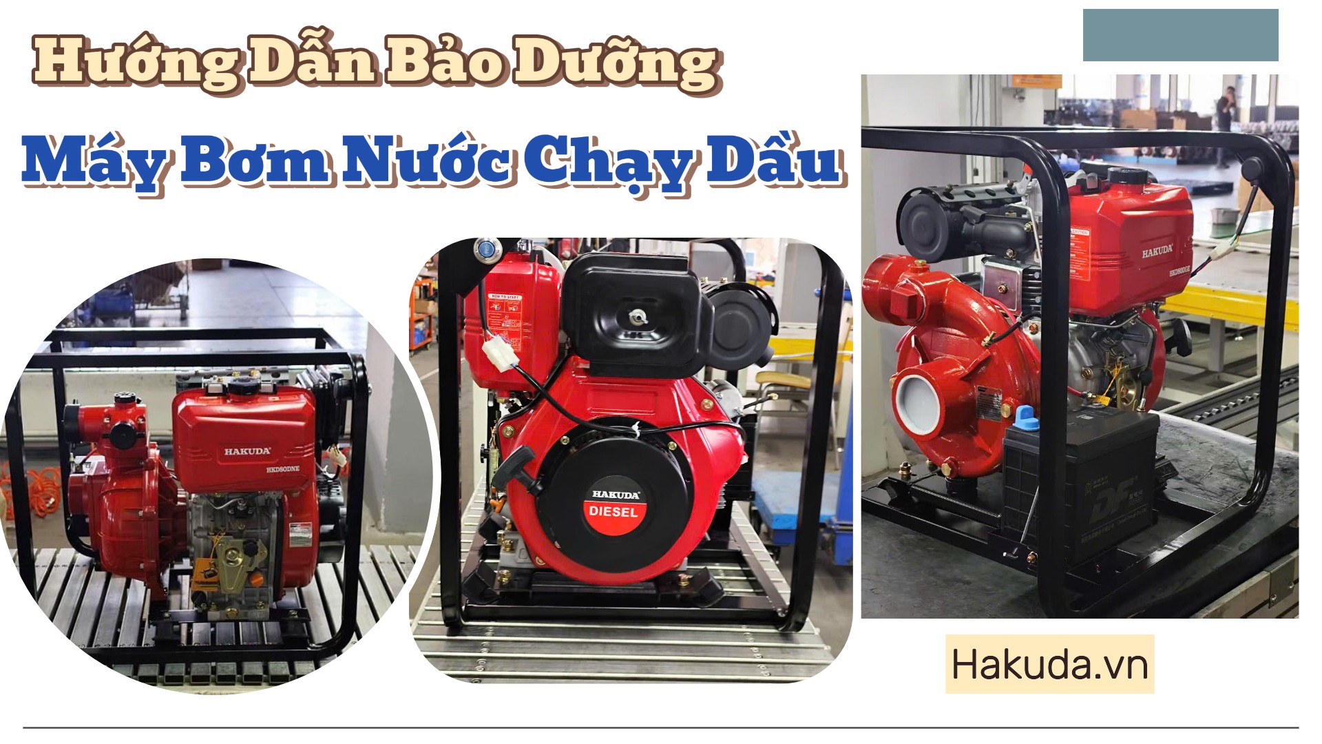 Hướng Dẫn Bảo Dưỡng Máy Bơm Nước Chạy Dầu