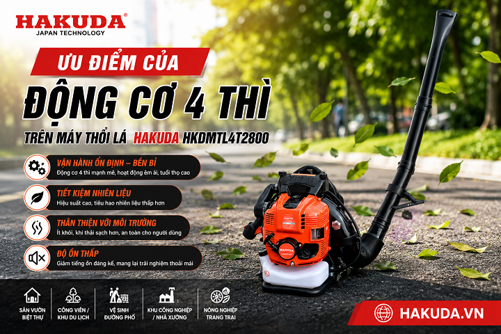 Ưu Điểm Của Động Cơ 4 Thì Trên Máy Thổi Lá Hakuda HKDMTL4T2800