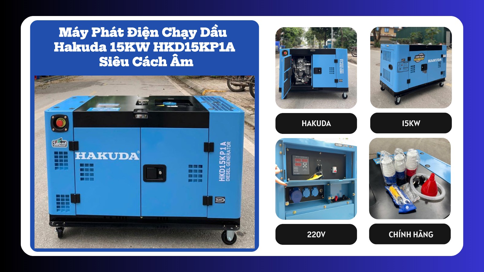 Review Máy Phát Điện Chạy Dầu Hakuda 15KW HKD15KP1A Siêu Cách Âm