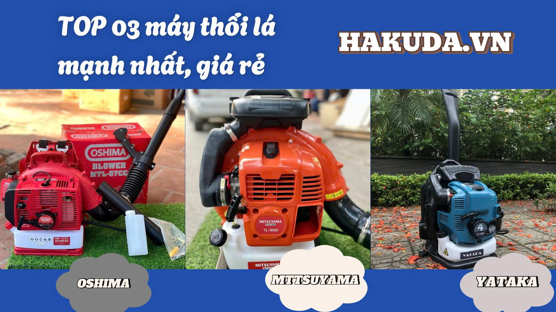 TOP 03 máy thổi lá mạnh nhất, giá rẻ năm 2025