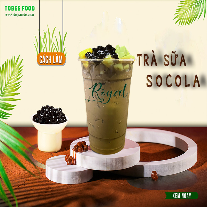 CÔNG THỨC PHA TRÀ SỮA SOCOLA