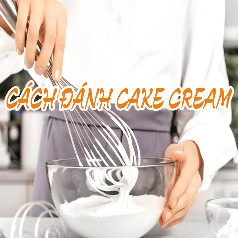 Cách đánh Cake Cream thơm béo - Tobee Food