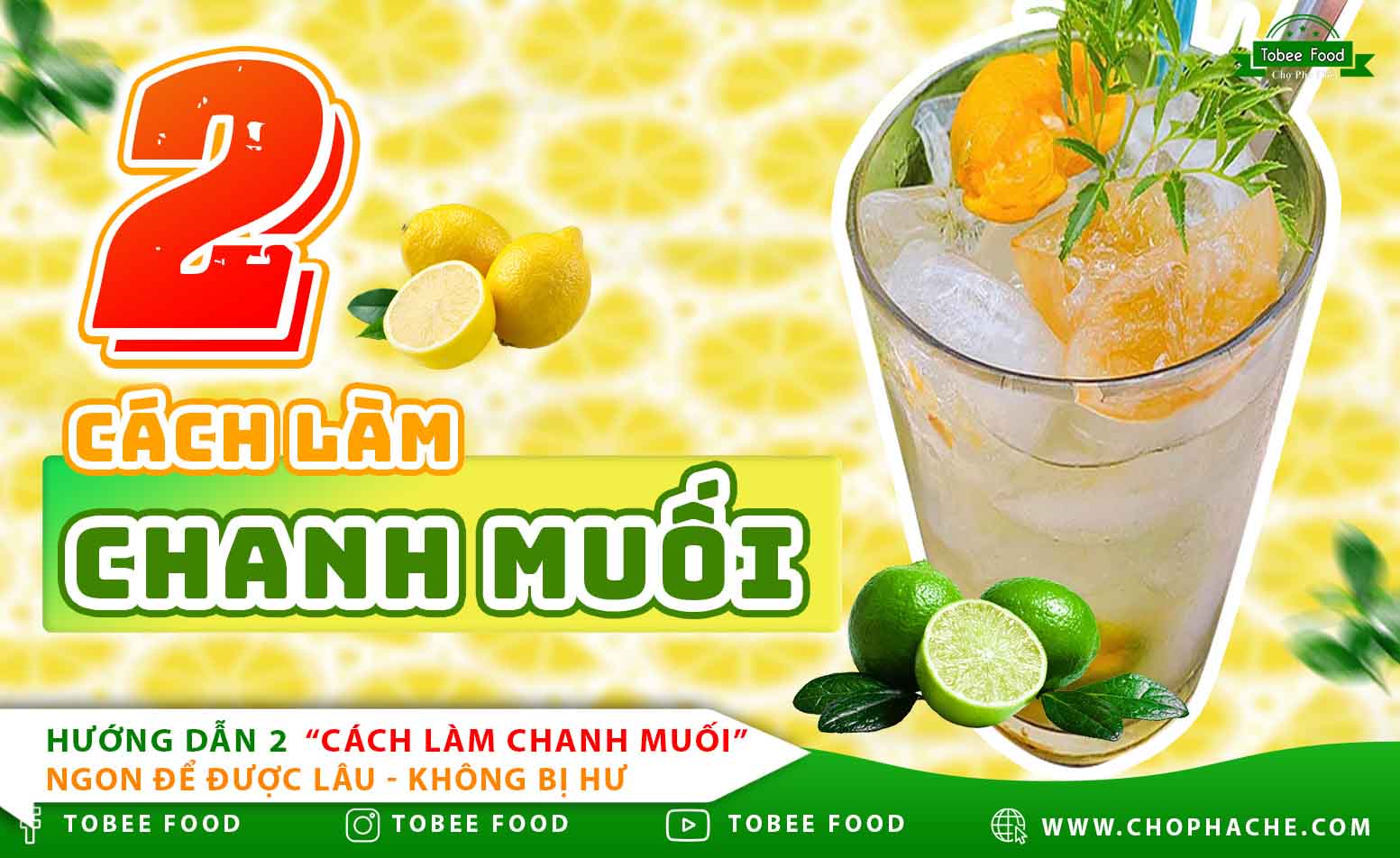 Hướng dẫn 2 cách làm chanh muối để được lâu