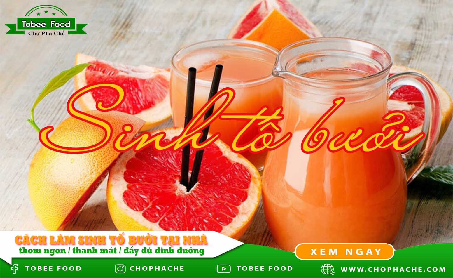 Hướng dẫn 3 cách làm sinh tố bưởi thơm tại nhà đơn giản