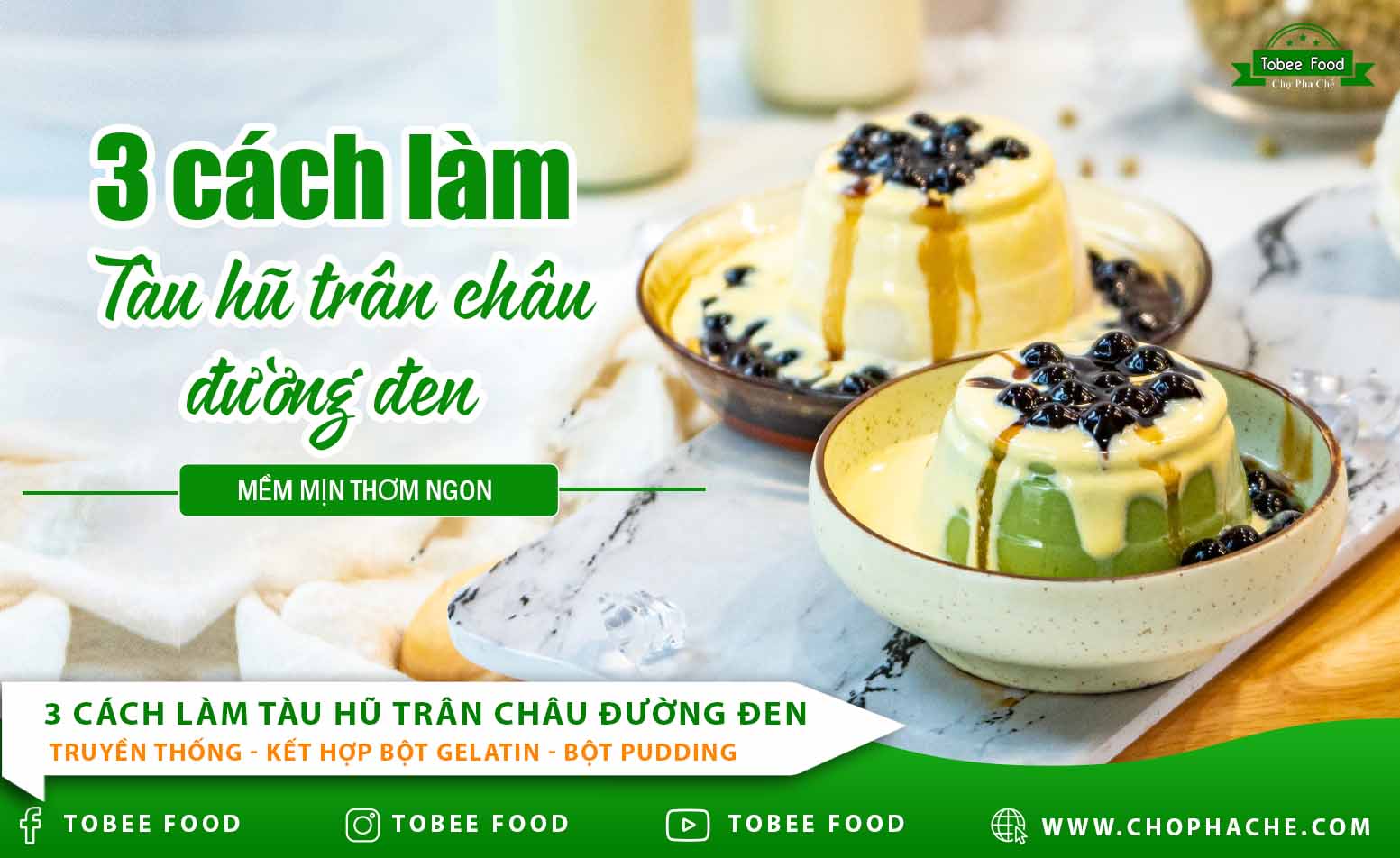 3 Cách làm tàu hũ trân châu đường đen đơn giản