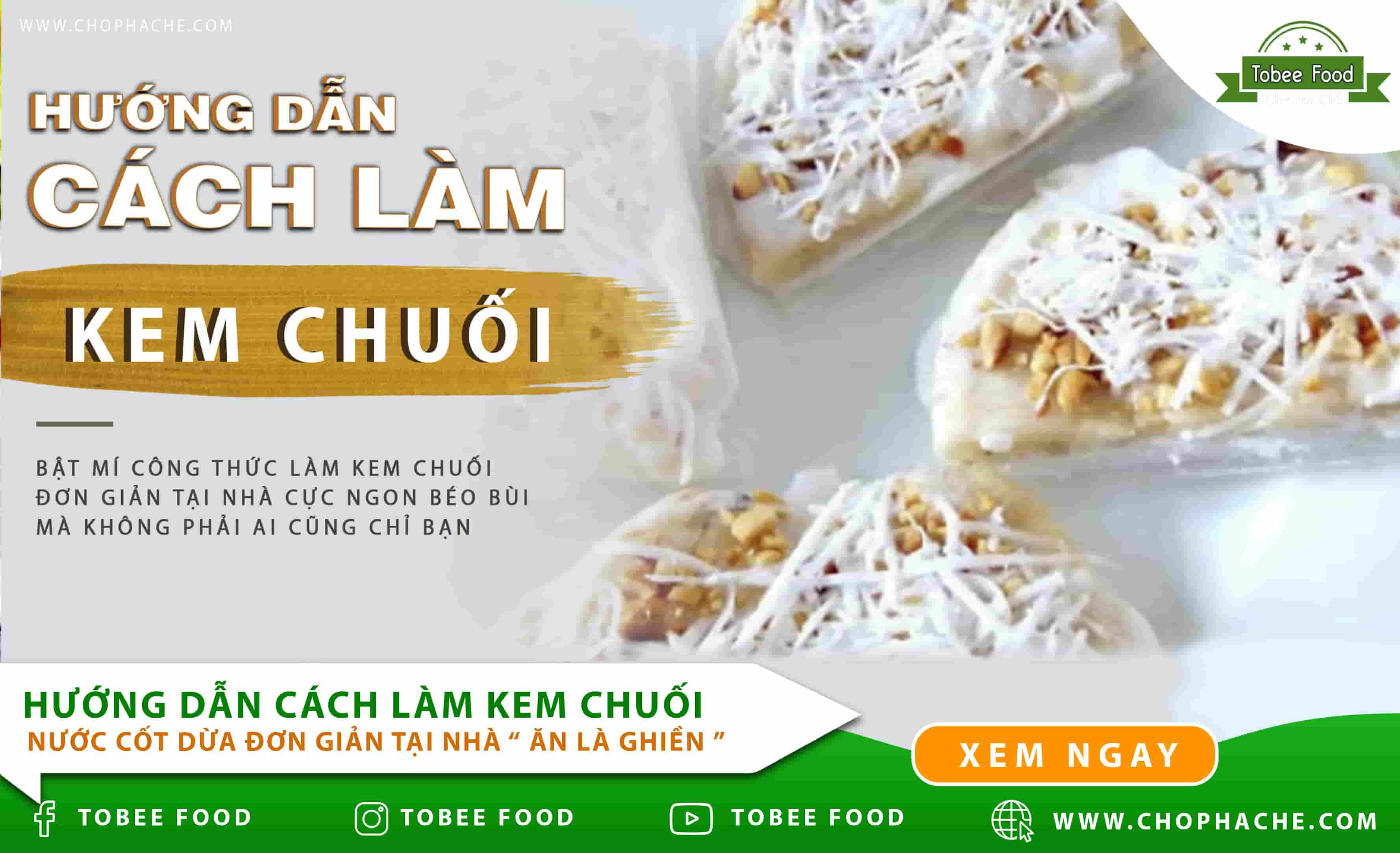 Cách làm Kem Chuối nước Cốt Dừa đơn giản tại nhà cho bạn