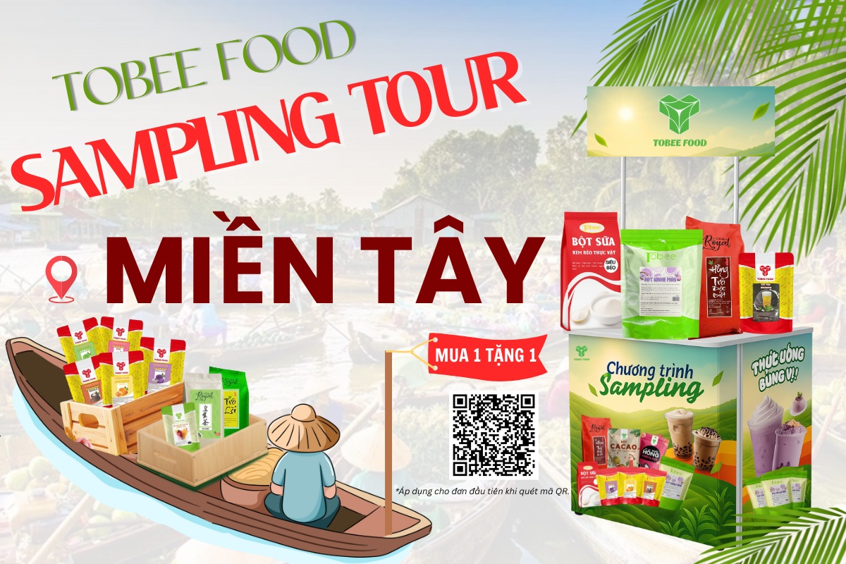 TOBEE FOOD TIẾP TỤC HÀNH TRÌNH SAMPLING TOUR – MIỀN TÂY CHẶNG CUỐI NĂM 2025