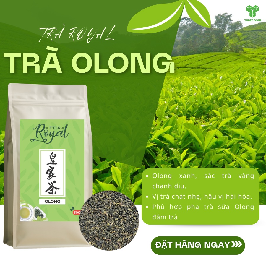 TRÀ OLONG ROYAL TOBEE FOOD – ĐẬM VỊ, DỄ ỨNG DỤNG CHO QUÁN F&B
