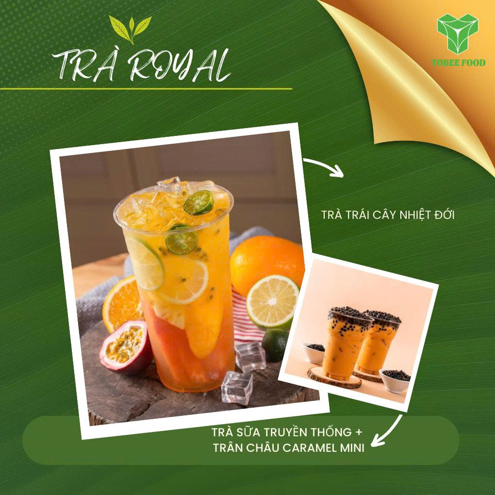 TOBEE FOOD - TRÀ ROYAL: GIẢI PHÁP TRÀ 