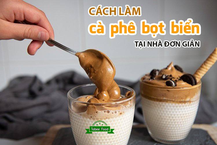 cách làm cà phê bọt biển tại nhà