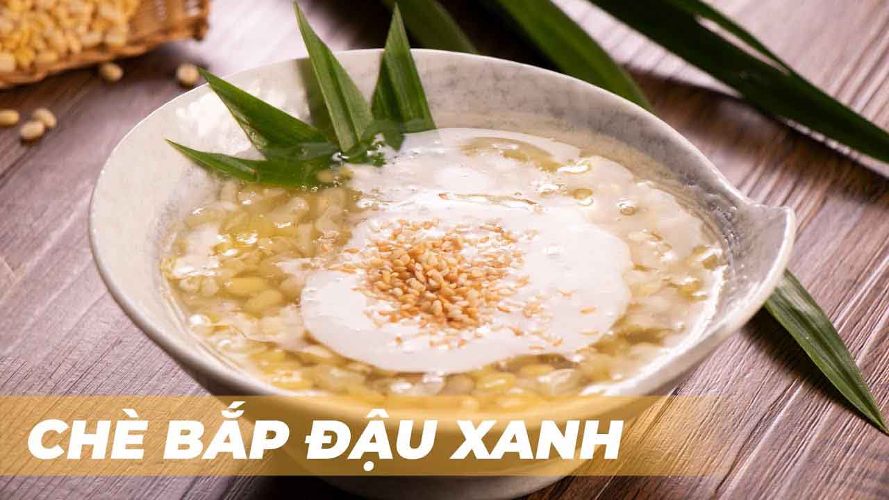 Cách làm chè bắp đậu xanh