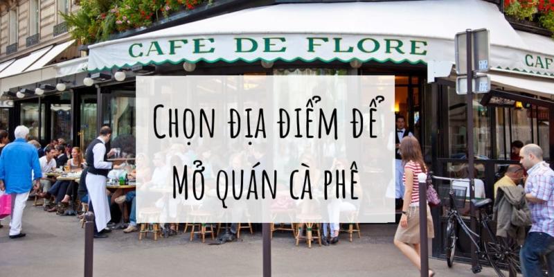 Tìm chọn địa điểm thích hợp để mở quán cafe cóc