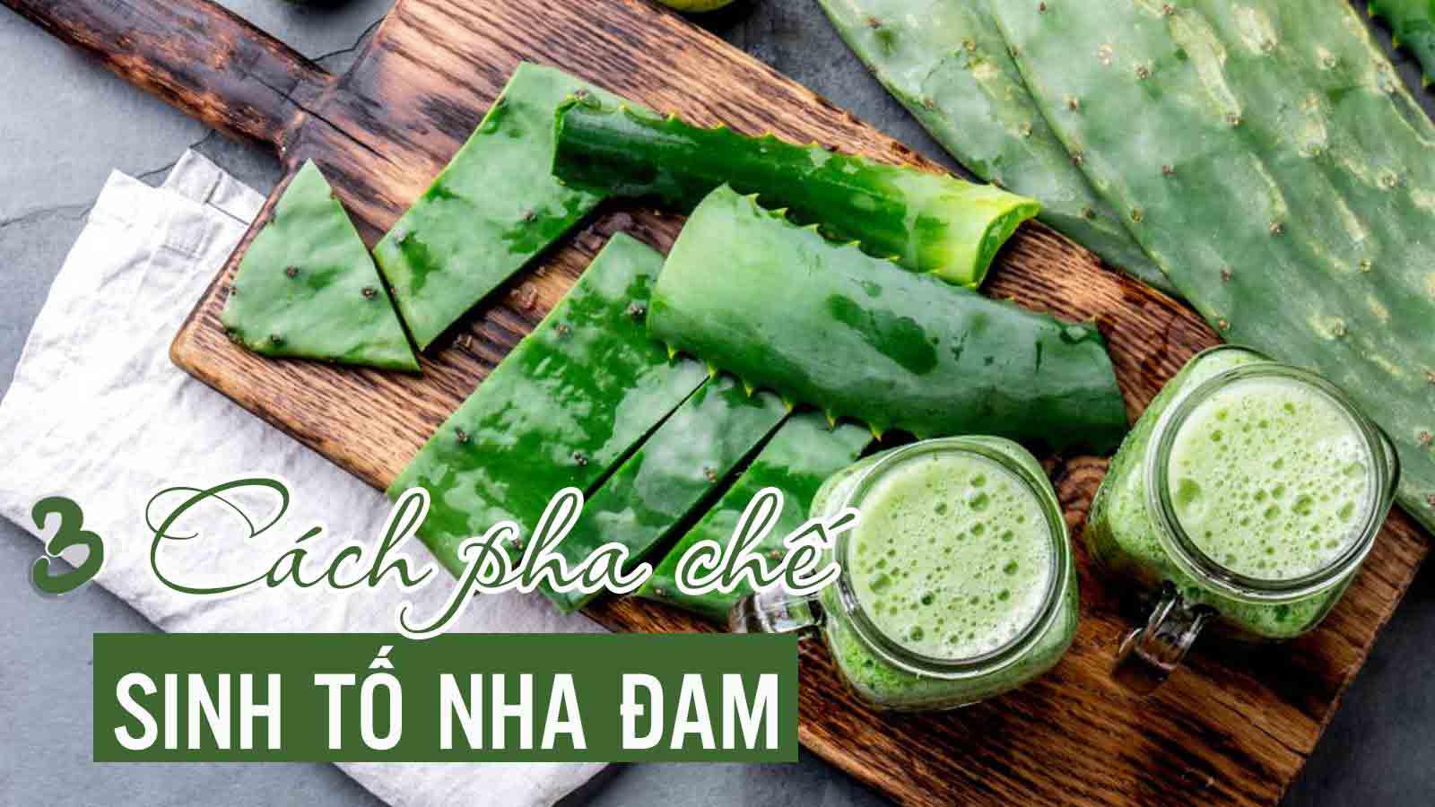Sinh tố nha đam