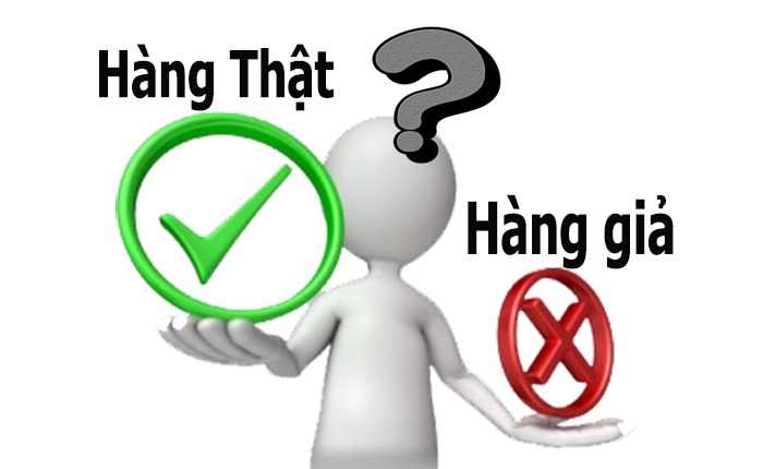 PHÂN BIỆT HÀNG GIẢ HÀNG NHÁI DỰA VÀO ĐÂU?