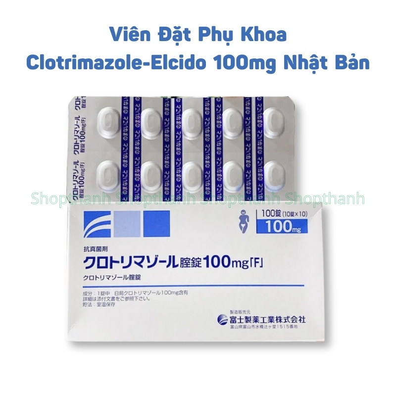 Viên Đặt Trị Nấm Âm Đạo Elcido 100mg Nhật Bản Vỉ 10 viên