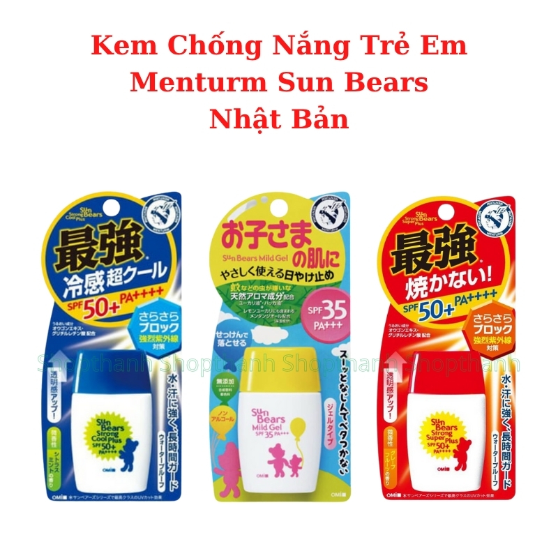 Chống Nắng Menturm Sun Bears Nhật Bản Cho Bé Da Nhạy Cảm – Gel Mỏng Nhẹ, Dưỡng Ẩm, Không Vệt Trắng, An Toàn 30gr