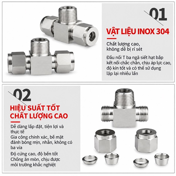Đầu nối chữ T Inox 304 2 đầu siết hạt bắp và 1 đầu ren ngoài - vật liệu