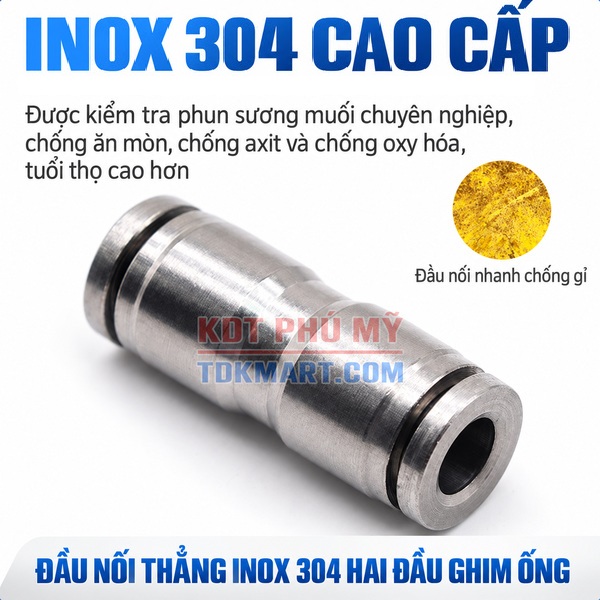 Đầu nối nhanh khí nén Inox 304 thẳng 2 đầu ghim ống CHỐNG OXY HÓA