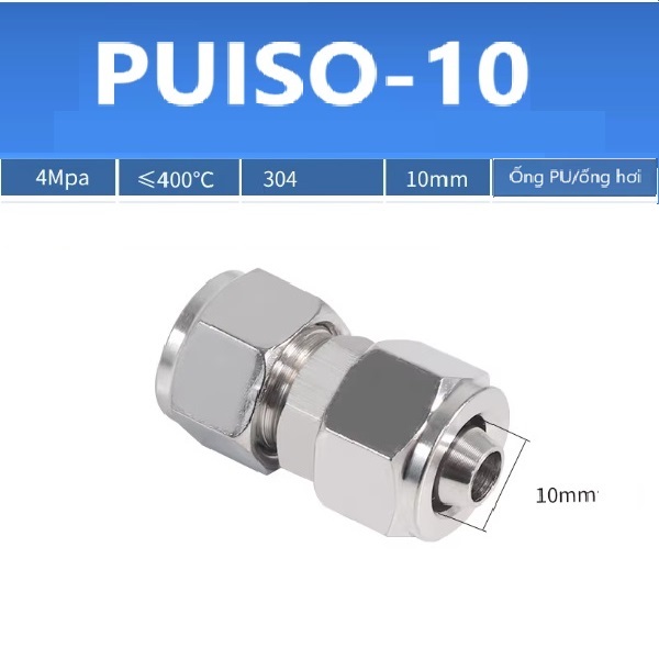 Đầu nối Inox 304 có 2 đầu siết ống 10, mã PUISO-10
