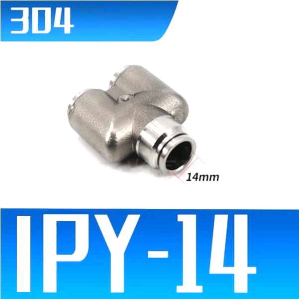 Đầu nối nhanh Inox chữ Y ống 14 mm  Model: IPY-14  Vật liệu: Inox 304