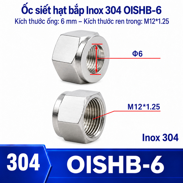 Ốc siết hạt bắp Inox 304 cho ống phi 6 mm
