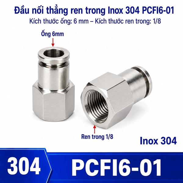 Đầu nối nhanh khí nén Inox 304 thẳng ống phi 6 mm ren trong 1/8