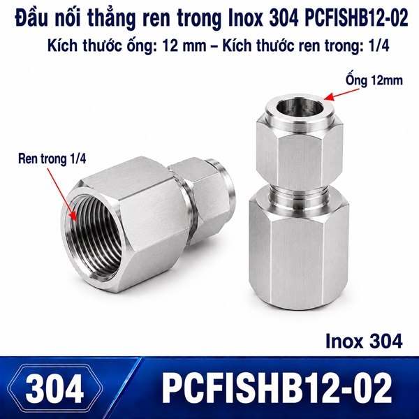 Đầu nối Inox 304 thẳng có 1 đầu siết hạt bắp ống 12 và 1 đầu ren trong 1/4