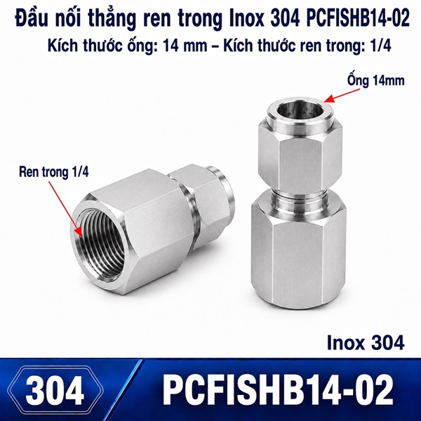 Đầu nối Inox 304 thẳng có 1 đầu siết hạt bắp ống 14 và 1 đầu ren trong 1/4