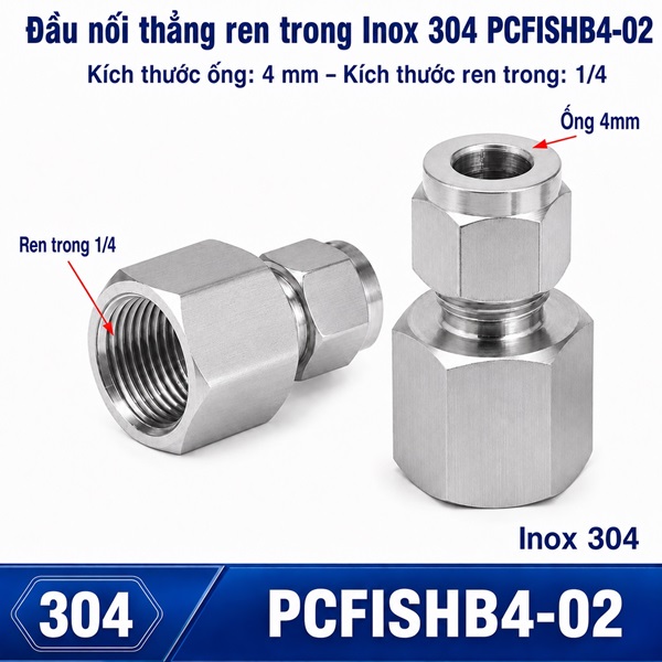 Đầu nối Inox 304 thẳng có 1 đầu siết hạt bắp ống 4 và 1 đầu ren trong 1/4