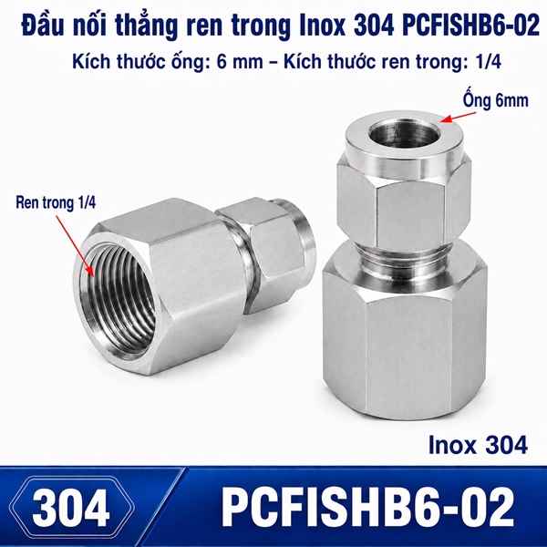 Đầu nối Inox 304 thẳng có 1 đầu siết hạt bắp ống 6 và 1 đầu ren trong 1/4